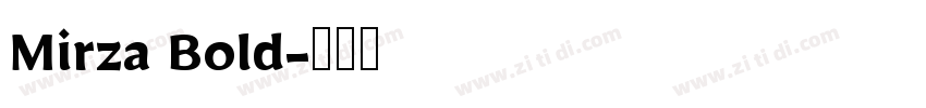 Mirza Bold字体转换